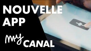 NOUVELLE APP myCANAL : vos yeux ne voudront que le meilleur