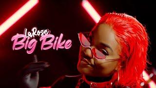 LaRose - Big Bike (Clip Officiel)