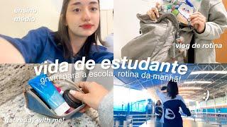 vida de estudante #05 - rotina da manhã na escola + arrume-se comigo