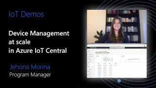 Demo: Device Management at scale in Azure IoT Central