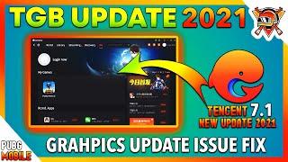 How to  Update  Tencent Gaming Buddy  | New Update Tencent 7.1  2021 (TGB 7.1 New Beta)