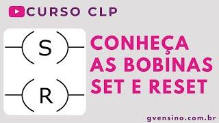 CLP #40 - CONHEÇA E DOMINE AS BOBINAS SET E RESET