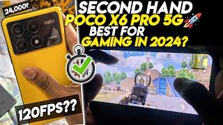 IS SECOND HAND POCO X6 PRO BEST FOR GAMING IN 2024•120FPS GAMING•BGMI/PUBG TEST & REVIEW IN 2024