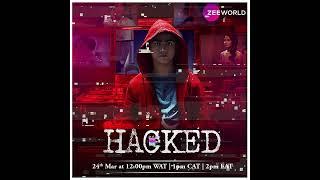 [Rest of Africa] Zee World Movies: Hacked | Rohan Shah