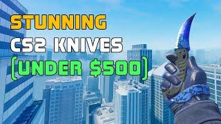 You WON’T Believe These INSANE CS2 Knives Under $500 – They Look TOO GOOD to Be True!