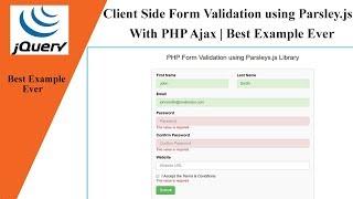 Client Side Form Validation using Parsley.js with PHP Ajax | Best Example Ever | With Source Code 