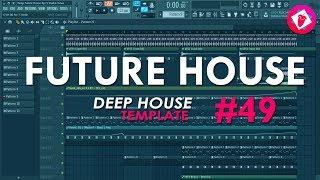 FL Studio 12 | Deep Future House Template #49 + FULL FLP