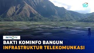 Bakti Untuk Negeri - Ekspedisi Nusa Tenggara - BAKTI Kominfo Bangun Infrastruktur Telekomunikasi