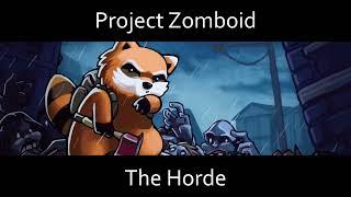 Project Zomboid Build 41.71+ Dynamic OST - The Horde