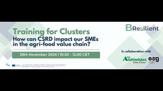 B-Resilient Cluster Training n°3: How Will CSRD Impact Agri-Food SMEs and Drive Innovation?