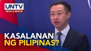 China, sinisi ang Pilipinas sa nangyaring engkwentro sa West Philippine Sea