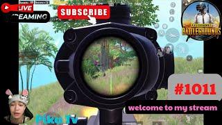 Pika Tv | Pubg Mobile | welcome to my stream | #1011