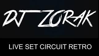 Dj Zorak - Live Set Circuit Retro 2 