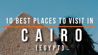 Top 10 Attractions in Cairo, Egypt | Travel Video | Travel Guide | SKY Travel