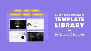 Gutenberg Layouts: Use a Custom Template Library by Getwid