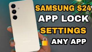 Samsung S24 App Lock Settings | How To Lock Apps in Samsung Galaxy S24 |