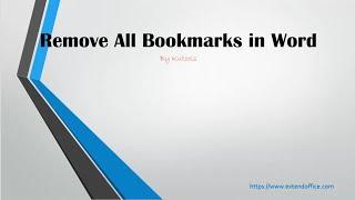 How To Remove All Bookmarks Or Selected Bookmarks In Word?