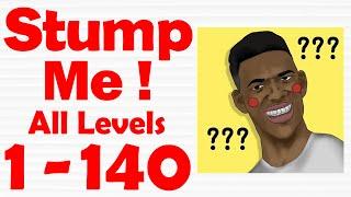 Stump Me! all solved levels 1-140 walkthrough Solution