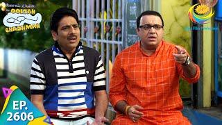 Taarak Mehta Ka Ooltah Chashmah - Episode 2606 - Full Episode