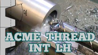 Machining Parts With Internal LH Acme Threads