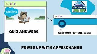 Salesforce Platform Basics | Power Up with AppExchange | Quiz Answers 2023