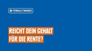 Female Finance - Reicht dein Gehalt für die Rente?