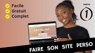 Créer un super SITE WEB facilement pour vendre ses services (freelances, entrepreneur) GUIDE 1heure