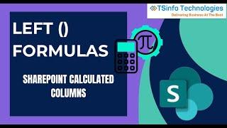 SharePoint Calculated Column Get First Letter | SharePoint Calculated Column LEFT Function