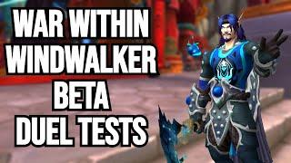 Windalker Monk War Within PVP Duel testing  (Beta) / R1 Windwalker