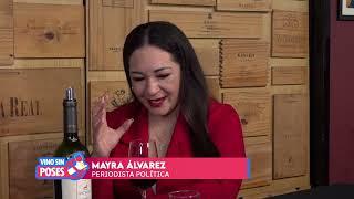  "Vino y política" con nuestra invitada especial Mayra Álvarez | #VinoSinPoses, con Jorge Oblitas