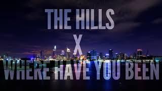 The hills x Where Have You Been Mashup Tiktok | Rihanna x The Weeknd