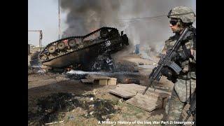 A Military History of the Iraq War Part 2: Insurgency