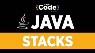 Java Tutorial For Beginners | Java Stack Tutorial | Stack Implementation Using Java | SimpliCode