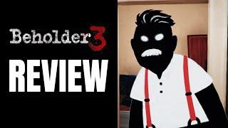 Beholder 3 Review - The Final Verdict