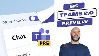 Microsoft Teams 2.0 Preview