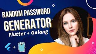 Random Password Generator using Flutter and GoLang - GoLang Random Password Generator