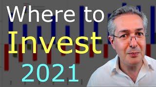 Where To Invest 2021