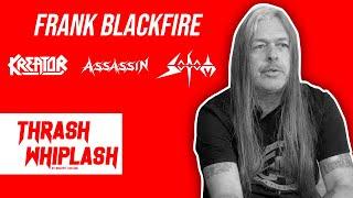 Kreator, Sodom & Assassin Gitarrist FRANK BLACKFIRE über Thrash Metal, Musik | Thrash Whiplash