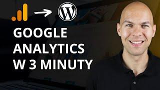 Google Analytics  WordPress GA4 Szybka Integracja Statystyki Wejść Na Stronę