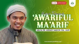 Kajian Kitab 'Awariful Ma'arif || Abuya Dr. Arrazy Hasyim, MA., Hum
