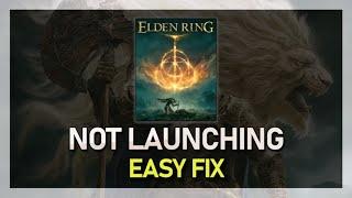 How To Fix Elden Ring Not Loading, Not Launching