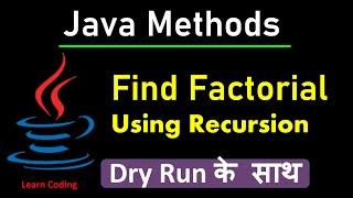 Java Program to Find Factorial using Recursion | Learn Coding