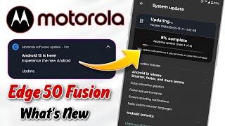 moto edge 50 fusion android 15 update | moto edge 50 fusion android 15 update new features