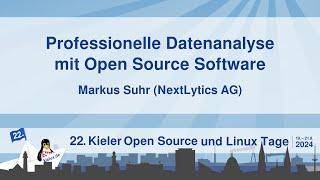 Professionelle Datenanalyse mit Open Source Software [22. Kielux 2024]