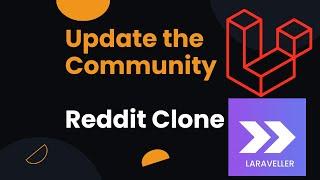 7 Update the Community  - Full Stack Reddit Clone with Laravel InertiaJS