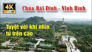 Chùa Bái Đính Ninh Bình. Tuyệt vời khi nhìn từ trên cao