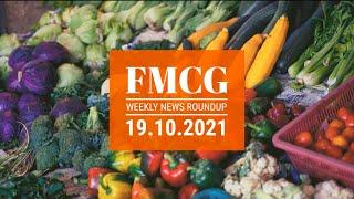 FMCG Weekly News Roundup – 19th October 2021