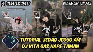 Tutorial Jedag Jedug Alight Motion DJ Kita Gas Nape Taman