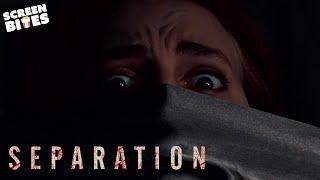 Separation | Official Trailer | Screen Bites