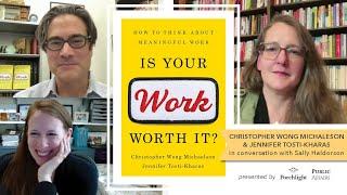 'Is Your Work Worth It?' An Interview w/ Authors Christopher Wong Michaelson & Jennifer Tosti-Kharas